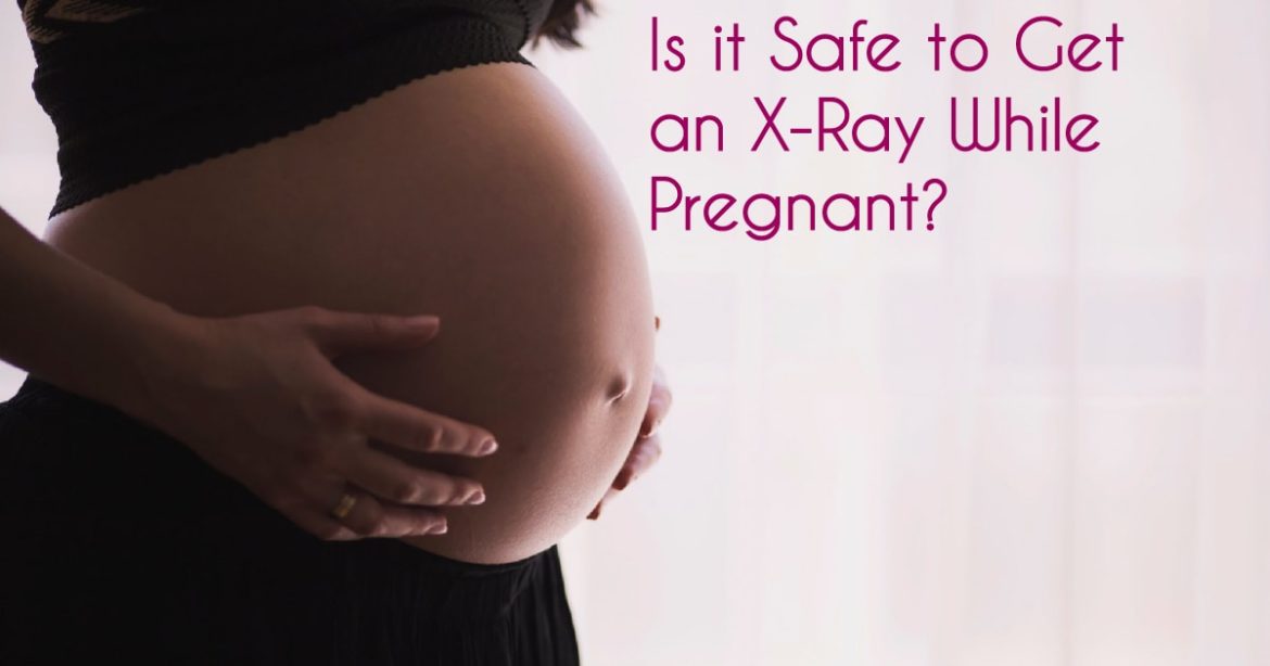 Header Image for Article "Is it Safe to Get an X-Ray While Pregnant?"